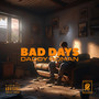 Bad Days (Explicit)