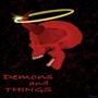 Demons and Things (Explicit)