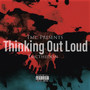 Thinking out Loud (Explicit)