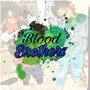 Blood Bruvas (Explicit)