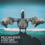 Pelican Rock (Load Mix)