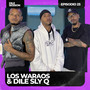 Dile Session : Los Waraos Episodio 23 (Explicit)