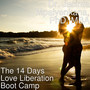 The 14 Days Love Liberation Boot Camp