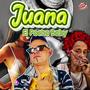 Juana (feat. El Pocho baby, MixTherJunior & Luxury studio)