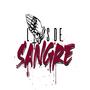 Dicen ser de sangre