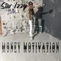 Money Motivation (Explicit)