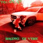 Bring Di Vibe (Explicit)