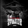 Ghetto Stories (Explicit)