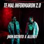 Te Mal Informaron (2.0)