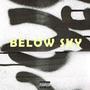 BELOW SKY (Explicit)