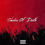 Shadow Of Death (feat. Kay Slick ) [Explicit]