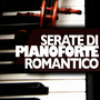 Serate Di Pianoforte Romantico