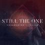 Still the One (feat. Felish)