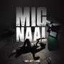 Mic Naal (Explicit)