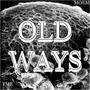 Old Ways (Explicit)