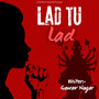 Lad tu lad Rap song