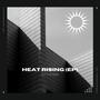 Heat Rising (Explicit)