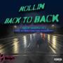 ROLLIN BACK TO BACK (Explicit)