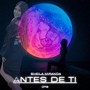 Antes de Ti