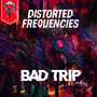 Bad Trip (Radio Edit)