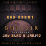 God Knows (feat. Bullsir & Jamito) [Explicit]