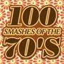 100 Smashes of the 70s