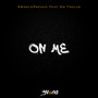 On Me (Explicit)