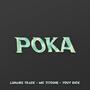 Poka (feat. MC Titoune & Youv Dick) [Explicit]