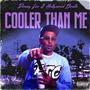 Cooler than me (Explicit)