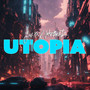 Utopia (Explicit)