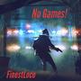 No Games! (Explicit)