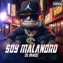 Soy Malandro (El Draco) [Explicit]