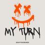 My Turn (Explicit)