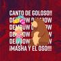 Canto De Goloso ( Dembow Version)