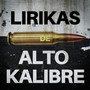 Lirikas De Alto Kalibre (Explicit)