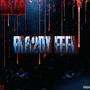 Bl82dy Feel (Explicit)