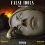 FALSE IDOLS (Explicit)