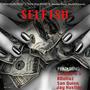 Selfish (feat. Bdollaz, San Quinn & Jay Hustler) [Explicit]