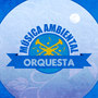 Música Ambiental Orquesta