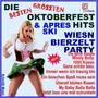Die besten größten Oktoberfest und Après Ski Hits, Wiesn Bierzelt Party Neu
