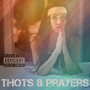 Thots & Prayers (Explicit)