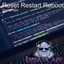 Reset, Restar, Reboot