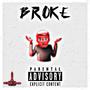 Broke (feat. Lil Regg & Grizz Coleone) [Explicit]
