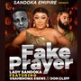 Fake Prayer (feat. Osaheboma Esewi & Don Cliff)