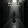 Goblin in my Prison Cell (Explicit)