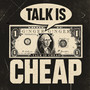 Talk is Cheap