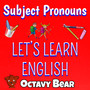 Subject Pronouns (Let's Learn English)