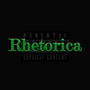 Rhetorica (Deluxe) [Explicit]