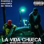 LA VIDA CHUECA (feat. Iamlopez & Positive G) [Explicit]