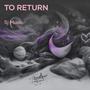 To Return